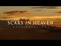 Download Lagu Scars In Heaven - Casting Crowns (Lyrics)