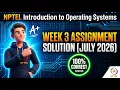 NPTEL Introduction to Operating Systems Week 3 Assignment Solution July 2026 100 Correct Solution