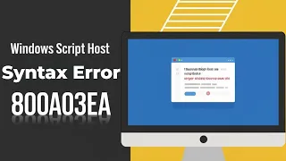 Windows Script Host Syntax Error Code 800a03ea Microsoft Jscript Compilation Error FIXED