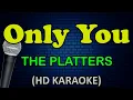 ONLY YOU - The Platters (HD Karaoke)