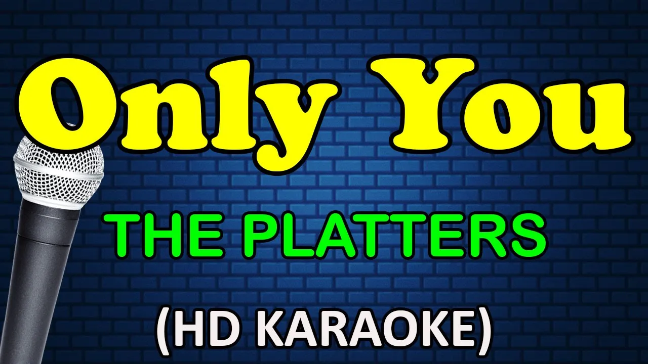 ONLY YOU - The Platters (HD Karaoke)