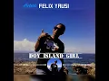 Lagu Legend FELIX YAUSI_Doy Island Girl