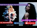 Sub Focus & Gene Farris It's Time Ft Charli XCX Secret Shh Mashup Dj Jest MashUp Drum & Bass