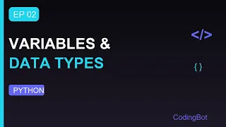 Python Tutorial - Variables and Data Types int float str bool CodingBot