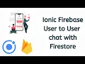 Ionic Firebase chat - User to User chat private one to one chat