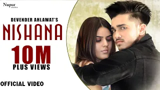 nishana full video devender ahlawat khatri new haryanvi songs haryanavi 2019 nav haryanvi