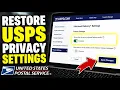How to restore USPS informed delivery privacy settings - Step By Step