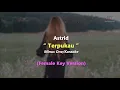 Lagu Terpukau - Astrid | Karaoke - Piano (Female Key/Nada Wanita)