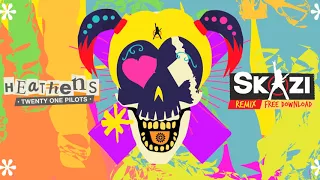 Twenty One Pilots Heathens SKAZI RMX 