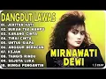 Lagu Jeritan Hati MIRNAWATI DEWI Full Album Dangdut Terbaik