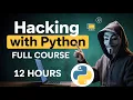 Ethical Hacking with Python Zero to Advanced 2025