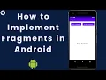 How to Create And Implement Fragments in Android 2021 Fragments in Android App Development
