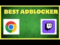 Best Chrome Ad Blocker Twitch NEW