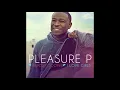 Pleasure P "I Love Girls" feat. Tyga