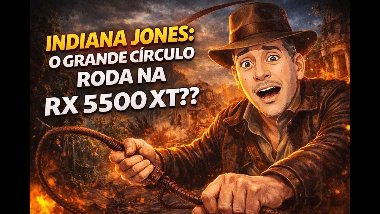 Indiana Jones e o Grande Círculo rtx 5500 xt 8gb