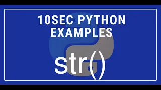 10sec Python Examples str Built in Function by Code Recipe