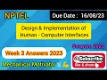 Design Implementation of Human - Computer Interfaces Week 3 Quiz Assignment 3 Solution NPTEL