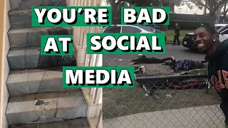 You're Bad at Social Media! # 140