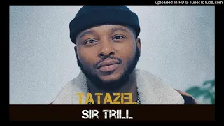 sir trill kshubile feat thackzindj u0026 teejay 