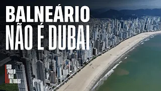 BALNEÁRIO CAMBORIÚ NÃO É DUBAI | As razões do sucesso turístico + a arquitetura cafona de BC