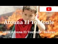 Download Lagu ATOUNA ET TUFOOLE BY SABYAN (LIRIK)