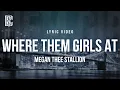 Megan Thee Stallion - Where Them Girls At | Lyrics