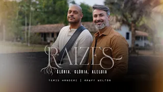 TEMIS HANDERI E RAWFY WELTON - GLÓRIA GLÓRIA ALELUIA | ÁLBUM RAÍZES