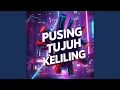 Lagu Pusing Tujuh Keliling