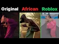 Lagu Hey Dude Man I'm a Dude Man Original Vs African Version Vs Roblox Version