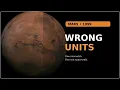 NASA Lost a Mars Spacecraft Because of One Unit Conversion