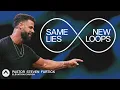 Download Lagu Same Lies New Loops | Pastor Steven Furtick | Elevation Church