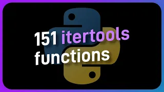There s 151 itertools functions you didn t know about