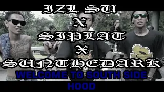 Download WELCOME TO SOUTH SIDE HOOD FT IZLSU \u0026 SIPLAT MP3