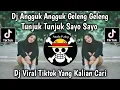 Download Lagu DJ ANGGUK ANGGUK GELENG GELENG SAYO SAYO REMIX VIRAL VELOCITY TIKTOK 🔥🔥 TERBARU 2025