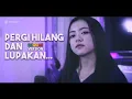 Download Lagu PERGI HILANG DAN LUPAKAN - REGGAE COVER DESINCHAN