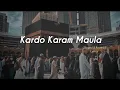 Download Lagu Kardo Karam Maula Slowed Reverb \u0026 lyrics || Nabeel Shaukat Ali || Sanam Marvi || Beautiful Kalaam ||