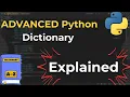 Advanced Python Dictionary as a Beginner EXPLAINED