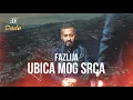 Download Lagu FAZLIJA - UBICA MOG SRCA (prod by. DADO MUSIC)
