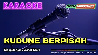 kudune berpisah ocholl dhut karaoke