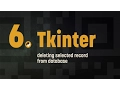 6 Tkinter deleting selected records from the database