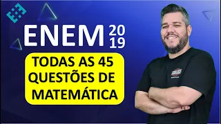 ✅ Todas as questões de MATEMÁTICA do ENEM 2019  pra maratonar!