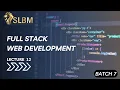 SLBM Full Stack Web Development Batch 7 - Day 12