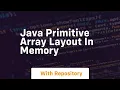 java primitive array layout in memory