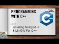 Lecture Installing notepad Installing MinGW Compiler for C