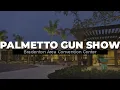 Is the Palmetto Gun Show Worth It Yes