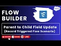 Download Lagu Scenario 5 : Parent to Child Update in Flows | Salesforce | Flow Builder Practice Set #salesforce
