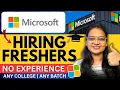 Microsoft Hiring Freshers No Experience Needed Complete Guide
