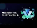 The Vuetify Data Table Component and Vuetify Labs
