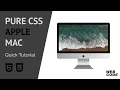 Pure HTML CSS Mac Computer Quick Tutorial