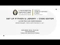 ALGORITMA DAN PEMROGRAMAN SET UP PYTHON LIBRARY CODE EDITOR 7